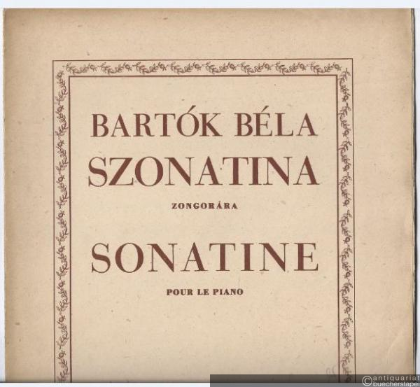  - Szonatina zongorara / Sonatine pour le piano.