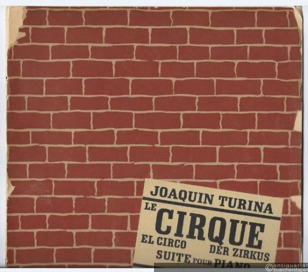  - Le Cirque / El Circo / Der Zirkus. Suite pour Piano (= Edition Schott, No. 2226).