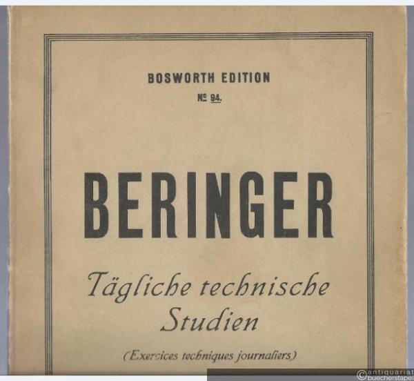  - Tägliche technische Studien (Exercises techniques journaliers). (Bosworth Edition No. 94).