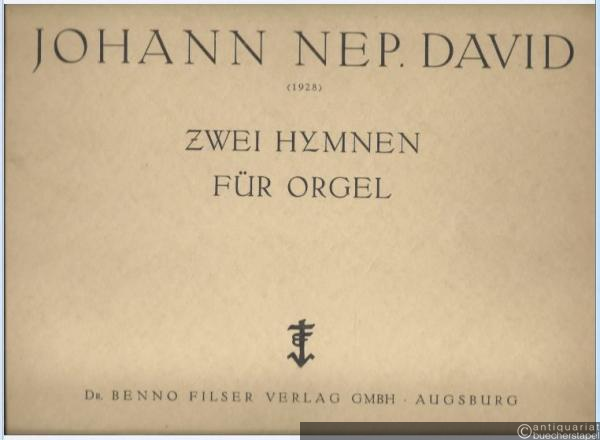  - Zwei Hymnen: Pange Lingua - Veni Creator für Orgel (1928).