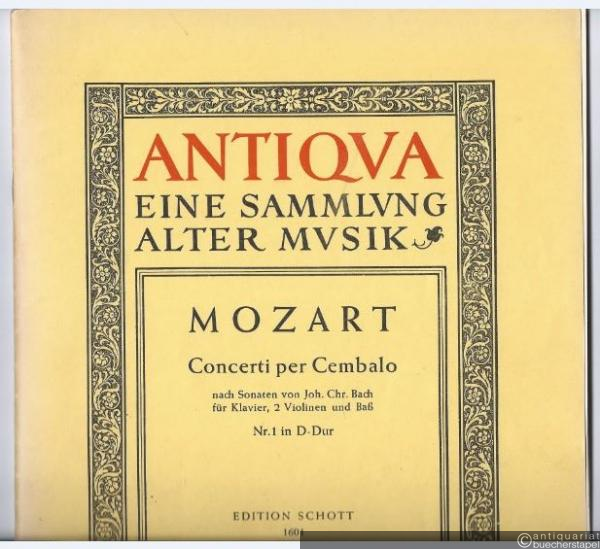  - Concerti per Cembalo nach Sonaten von Joh. Chr. Bach für Klavier, 2 Violinen und Baß (Violoncello): Nr. 1 in D-Dur (= Edition Schott, Nr. 1601). Partitur und 3 Stimmen.