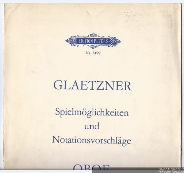  - Spielmöglichkeiten und Notationsvorschläge Oboe (= Edition Peters, Nr. 5499).