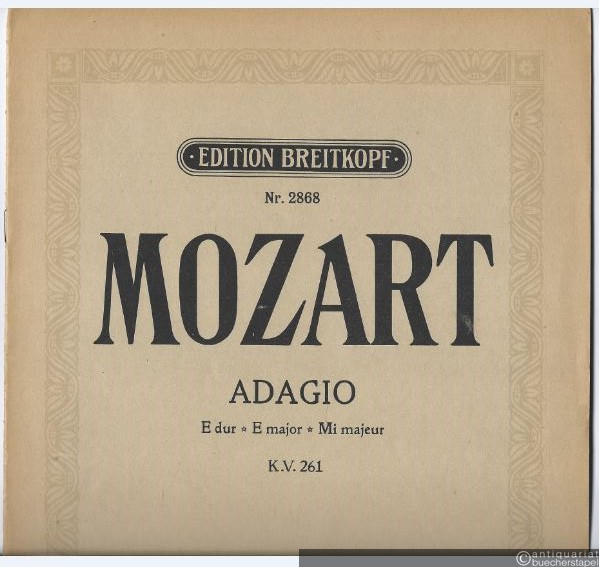 - Adagio E-Dur / E major / Mi majeur KV 261 (= Edition Breitkopf, Nr. 2868). Violine und Piano.