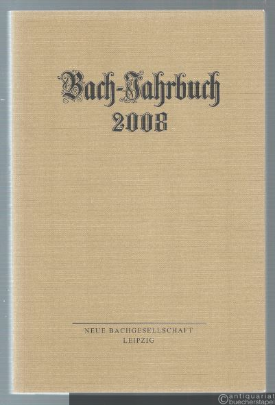  - Bach-Jahrbuch. 94. Jahrgang 2008.