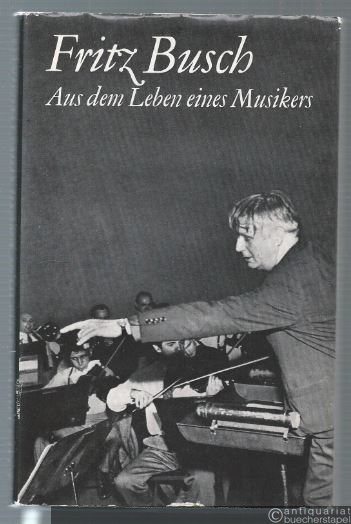  - Aus dem Leben eines Musikers. Nachwort von Arthur Tröber.