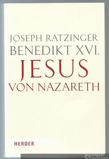  - Jesus von Nazareth. Erster Teil: Von der Taufe im Jordan bis zur Verklärung.