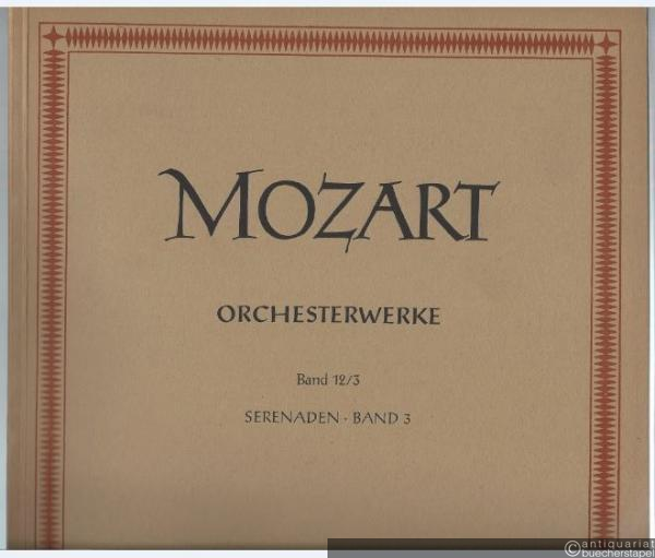  - Kassationen, Serenaden und Divertimenti für Orchester, Band 3 (= Neue Ausgabe sämtlicher Werke. Serie IV: Orchesterwerke. Werkgruppe 12). DVfM 4531.