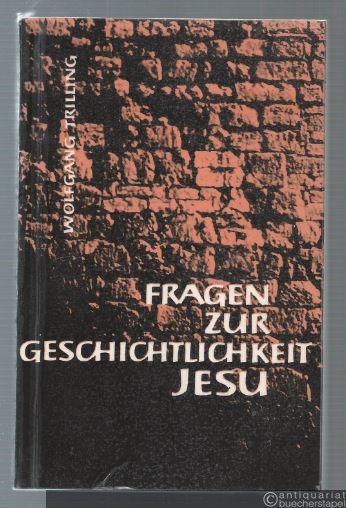  - Fragen zur Geschichtlichkeit Jesu.
