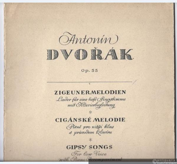  - Zigeunermelodien, op. 55. Lieder für eine tiefe Singstimme mit Klavierbegleitung (= Edition Simrock, Nr. 1229).