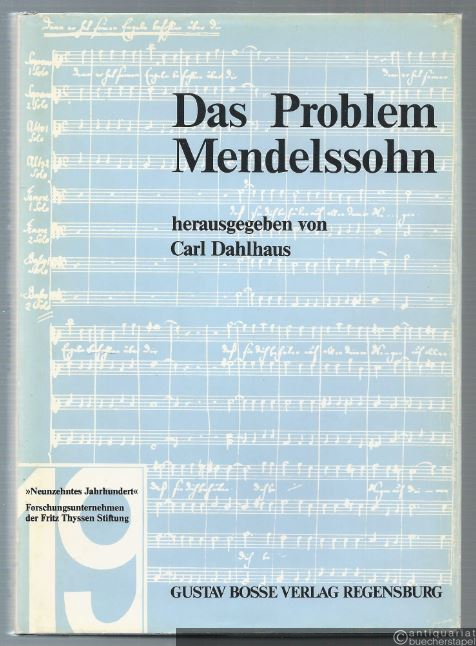  - Das Problem Mendelssohn (= Studien zur Musikgeschichte des 19. Jahrhunderts, Band 41).