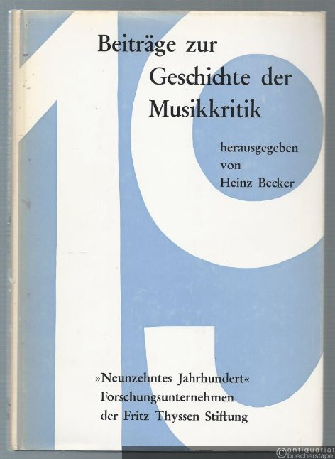  - Beiträge zur Geschichte der Musikkritik (= Studien zur Musikgeschichte des 19. Jahrhunderts, Band 5).