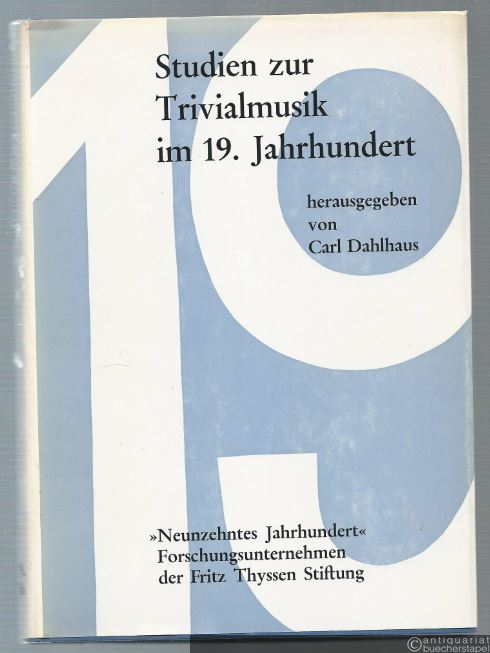  - Studien zur Trivialmusik des 19. Jahrhunderts (= Studien zur Musikgeschichte des 19. Jahrhunderts, Band 8).