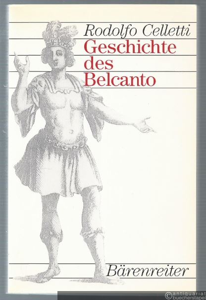  - Geschichte des Belcanto.