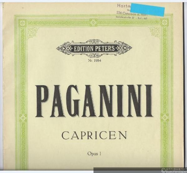  - 24 Capricen für Violine solo, Opus 1 (= Edition Peters, Nr. 1984).
