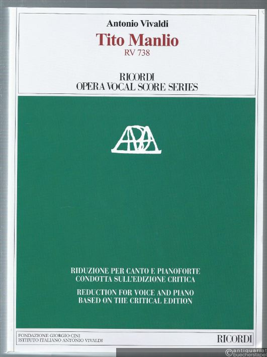  - Tito Manlio. RV 738 (= Ricordi Opera Vocal Score Series. Riduzione per Canto e Pianoforte, condotta sull'edizione critica [Klavierauszug].