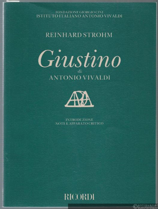  - Giustino. Dramma per musica di Nicolo' Beregan. RV 717. Introduzione, note e apparato critico.