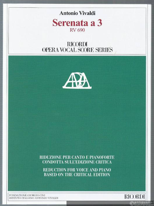  - Serenata a 3. RV 690 (= Ricordi Opera Vocal Score Series. Riduzione per Canto e Pianoforte, condotta sull'edizione critica [Klavierauszug].