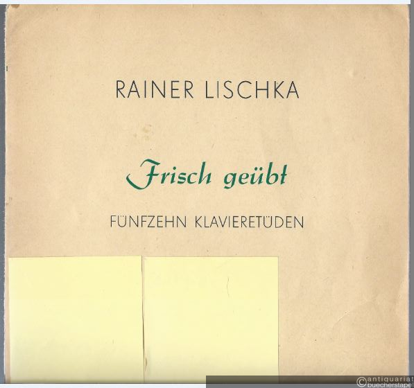  - Frisch geübt. Fünfzehn Klavieretüden in fortschreitender Schwierigkeit (= Collection Litolff, Nr. 5444).