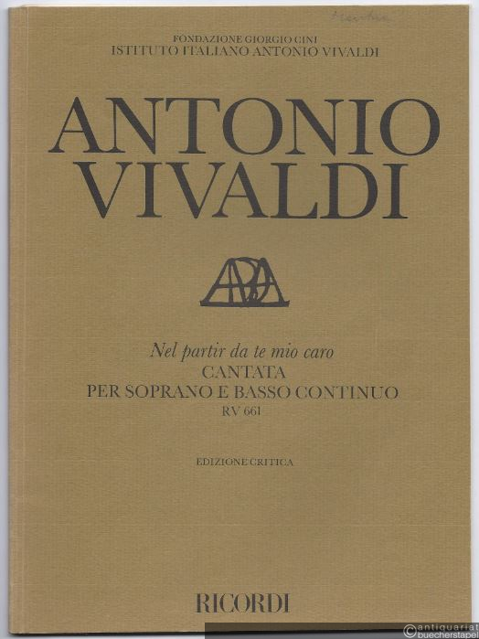  - Nel partir da te mio caro. Cantata per Soprano e Basso continuo. RV 661 (= Edizione critica delle opere di Antonio Vivaldi).