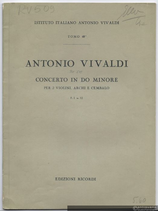  - Concerto in Do Minore per 2 Violini, Archi e Cembalo F. I no. 12 (= Istituto Italiano Antonio Vivaldi, Tomo 48).