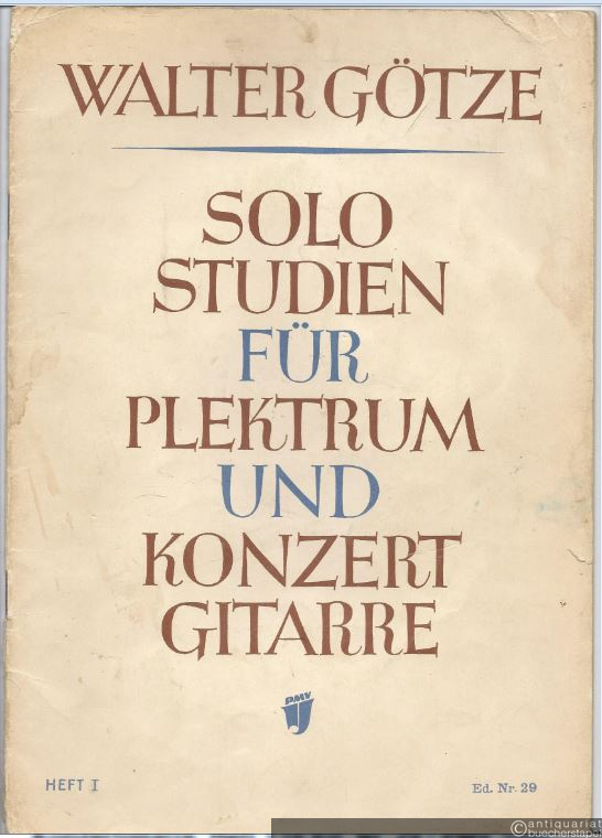  - Solostudien für Plektrum- und Konzertgitarre, Heft 1 (= Ed. Nr. 29 / PMV 55|I).