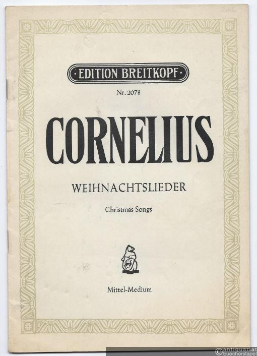  - Weihnachtslieder. Ein Liederzyklus für eine Singstimme mit Klavierbegleitung op. 8 (= Edition Breitkopf, Nr. 2078). Mittlere Stimme.