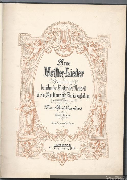  - Neue Meister-Lieder. Sammlung berühmter Lieder der Neuzeit für eine Singstimme mit Klavierbegleitung. Hohe Stimme.