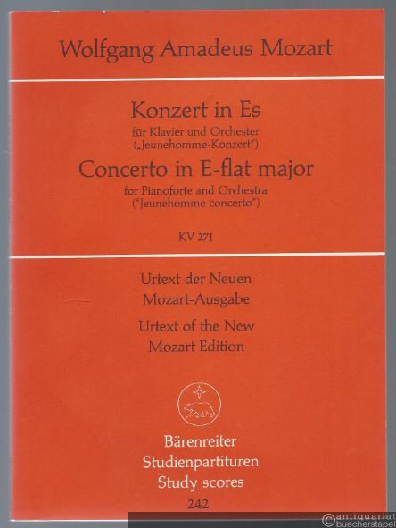  - Konzert in Es-Dur für Klavier und Orchester (Jeunehomme-Konzert). KV 271. Partitur. Urtext der Neuen Mozart-Ausgabe (= Bärenreiter Studienpartituren 242).