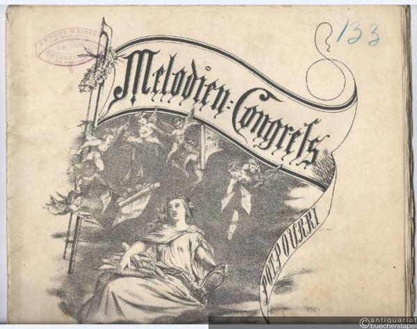  - Melodien Congress. Potpourri componirt von A. Conradi, Op. 112. Pianoforte zu 4 Händen.