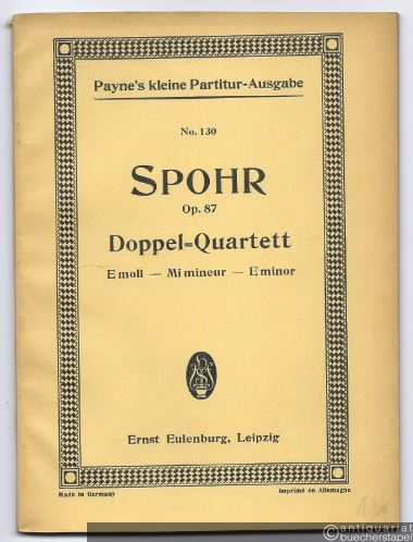  - Doppel-Quartett Op. 87 e-Moll (= Payne's kleine Partitur-Ausgabe, No. 130).