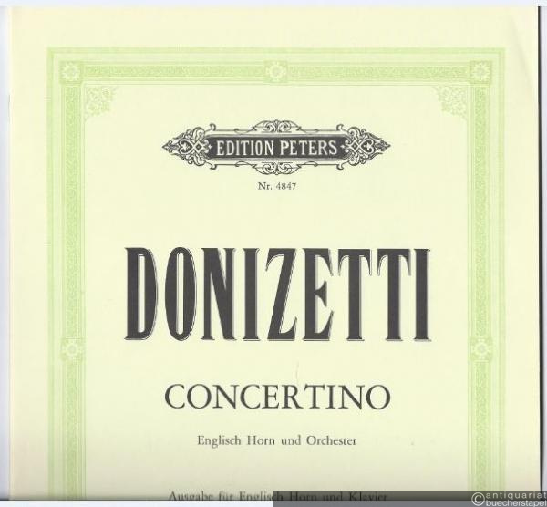  - Concertino für Englisch Horn und Klavier (= Edition Peters, Nr. 4847). Ausgabe für Englisch Horn und Klavier.