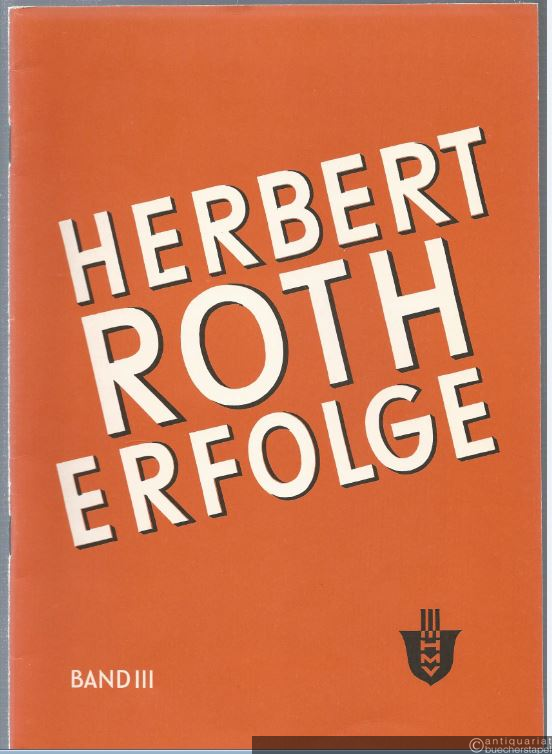  - Herbert Roth Erfolge, Band 3.
