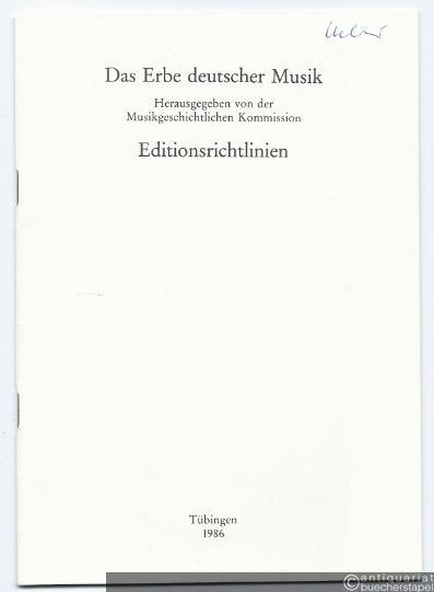  - Das Erbe deutscher Musik. Editionsrichtlinien.