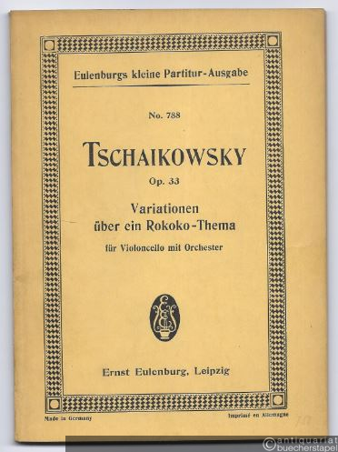  - Variationen über ein Rokoko-Thema für Violoncello mit Orchester, Op. 33 (= Eulenburgs kleine Partitur-Ausgabe, No. 788).