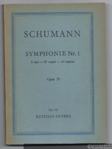  - Symphonie Nr. 1 B-Dur, Op. 38 (= Edition Peters, Nr. 551). Taschenpartitur.