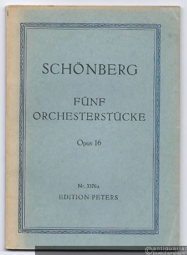  - Fünf Orchesterstücke, Opus 16 (= Edition Peters, Nr. 3376a). Taschenpartitur.