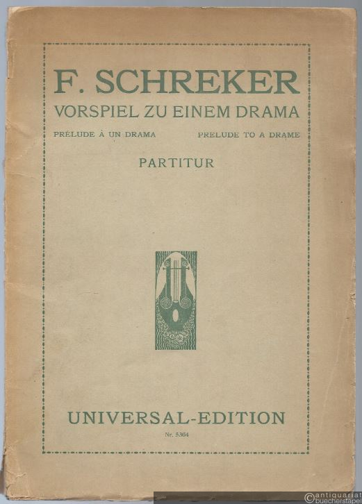  - Vorspiel zu einem Drama für grosses Orchester / Prelude a un Drama / Prelude to a Drame (= Universal-Edition, Nr. 5364). Studien-Partitur.
