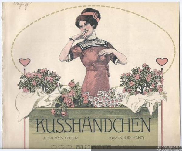  - Kusshändchen / A toi, mon coeur / Kiss your hand. Bluette, Op. 222. Ausgabe für Pianoforte.