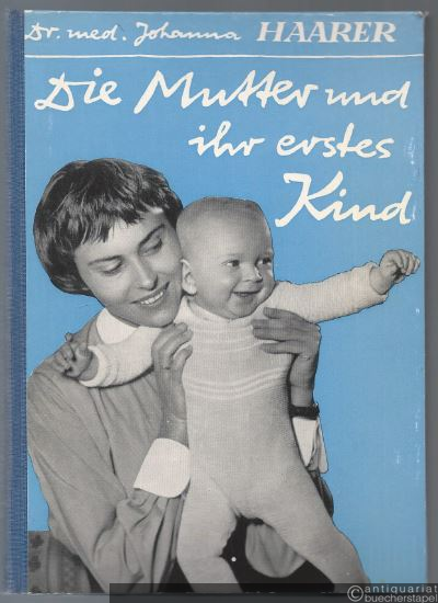  - Die Mutter und ihr erstes Kind.