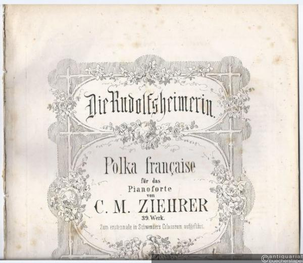  - Die Rudolfsheimerin. Polka francaise für das Pianoforte. 39. Werk.