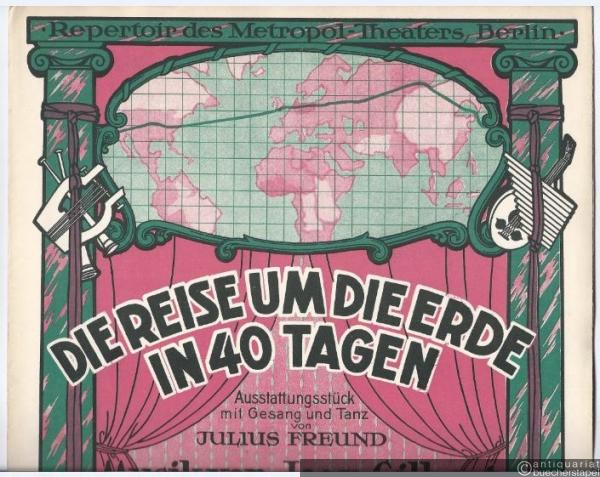  - 8. Liebe macht uns dumm. Walzerlied (Walzerduett) aus: Die Reise um die Erde in 40 Tagen. Ausstattungsstück mit Gesang und Tanz von Julius Freund.