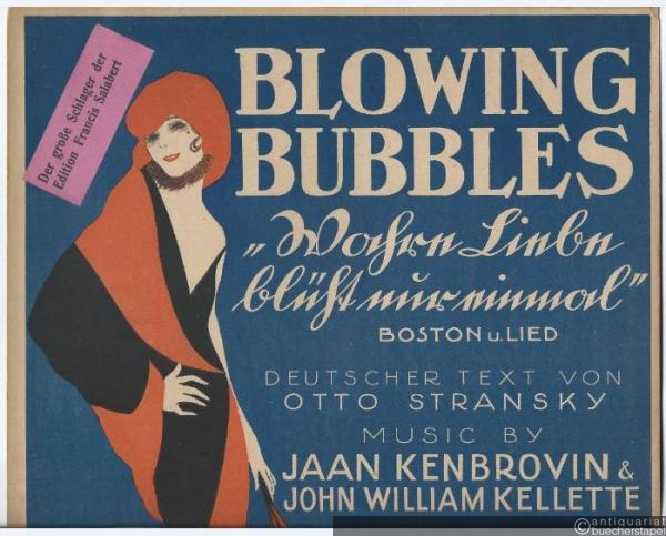  - Blowing Bubbles "Wahre Liebe blüht nur einmal". Boston u. Lied. Ausgabe für Piano [und Gesang].