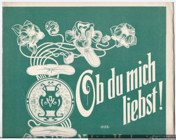  - Ob du mich liebst! aus: Nakiris Hochzeit oder Der Stern von Siam. Operette von Paul Lincke. Für mittlere Stimme.