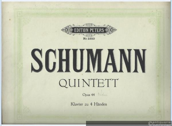  - Quintett Op. 44 (Es-Dur) (= Edition Peters, Nr. 2350). Für Klavier zu vier Händen.