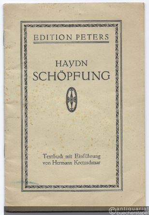  - Die Schöpfung. Oratorium von Joseph Haydn (= Edition Peters). Textbuch.