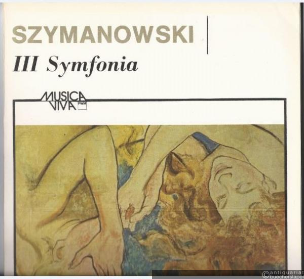  - III Symfonia / [3. Sinfonie] op. 27 (PWM 5363). Partitur.