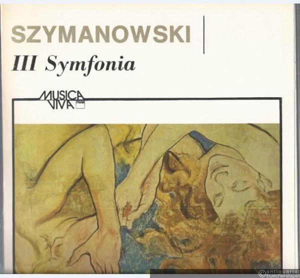  - III Symfonia / [3. Sinfonie] op. 27 (PWM 5363). Partitur.