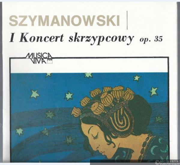  - I Koncert skrzypcowy / [1. Violinkonzert], op. 35 (PWM 8537). Partitur.