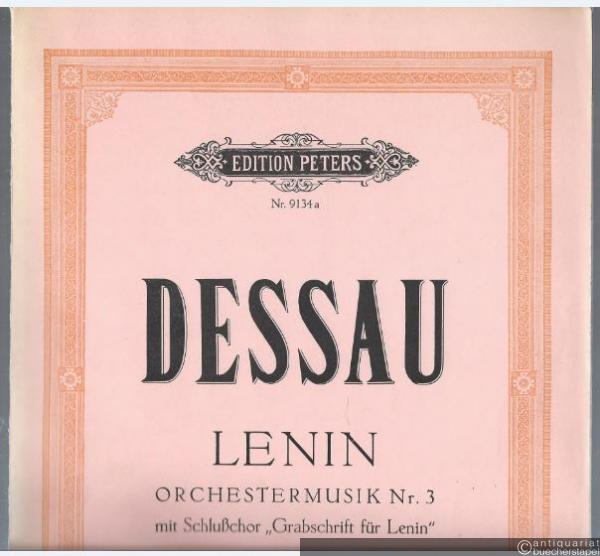  - Lenin (1969). Orchestermusik Nr. 3 mit Schlußchor "Grabschrift für Lenin" nach Worten von Bertolt Brecht (= Edition Peters, Nr. 9134a). Studienpartitur.
