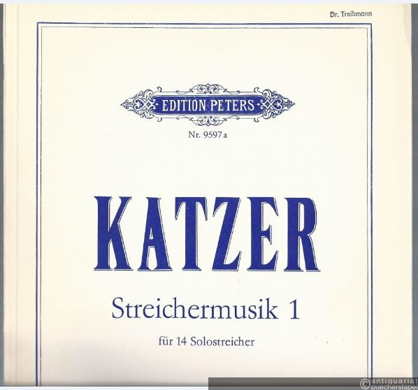  - Streichermusik 1 für 14 Solostreicher (1971) (= Edition Peters, Nr. 9597a). Partitur. Autograph-Edition.